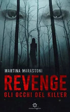 Gli occhi del killer. Revenge di Martina Marastoni, 2020, Genesis Publishing