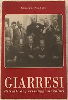 Giarresi Ritratti di personaggi singolari AUTOGRAFATO di Giuseppe Spadaro