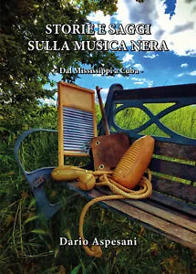 Storie e saggi sulla musica nera. Dal Mississippi a Cuba di Dario Aspesani, 202