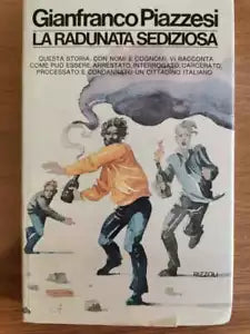 La radunata sediziosa - G. Piazzesi - Rizzoli - 1976 - AR