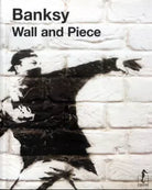 Banksy Wall and piece