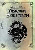 Draconis Magisterium di Claudia Piano
