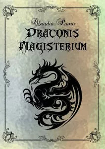 Draconis Magisterium di Claudia Piano