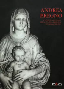 Andrea Bregno Il senso della forma nella cultura artistica del Rinascimento