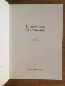 La decorazione rinascimentale - Gilda Rosa - Fabbri editori - 1966 - AR