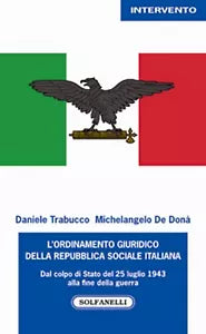 L’ORDINAMENTO GIURIDICO DELLA REPUBBLICA SOCIALE ITALIANA