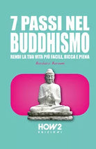 7 passi nel buddhismo - Barbara Barone, 2020, How 2