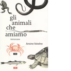Gli animali che amiamo di Antoine Volodine
