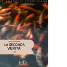 La seconda verit Libro di Anna Verlezza
