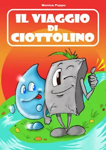Il viaggio di Ciottolino di Monica Puppo, 2021, Youcanprint