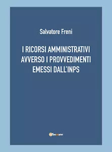 I ricorsi amministrativi avverso i provvedimenti emessi dall INPS di Salvatore F
