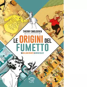 Le origini del fumetto Da William Hogarth a Winsor McCay di Thierry Smolderen