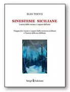 Sinestesie Siciliane – I suoni della cucina e i sapori dell’arte di Elio Tocco,