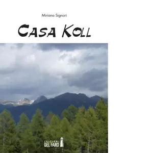 Casa Koll di Signori Miriana