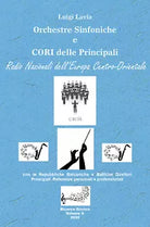 Le Orchestre Sinfoniche e Cori delle Principali Radio Nazionali dell’Europa Cent