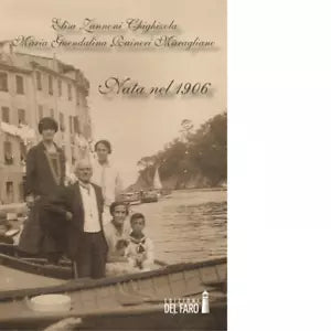 NATA NEL 1906 di Zannoni Chighizola Elisa