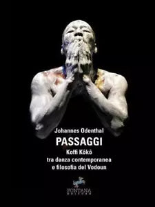 Passaggi. Koffi Koko tra danza contemporanea e filosofia del Vodoun Odenthal