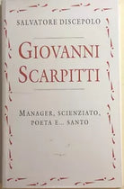 Giovanni Scarpitti di Salvatore Discepolo, 2013, R&r Servizi Grafici Rimini