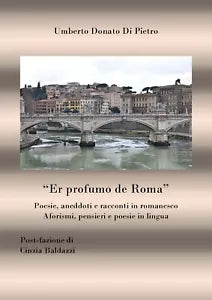 Er profumo de Roma di Umberto Donato Di Pietro, 2018, Youcanprint