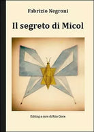 Il segreto di Micol di Fabrizio Negroni, 2015, Youcanprint