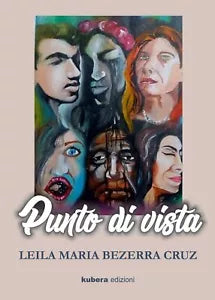 PUNTO DI VISTA di Leila Maria Bezerra Cruz, C. Cezar, 2019, Kubera Edizioni