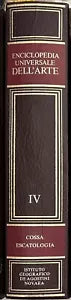 Enciclopedia Universale dell Arte Vol IV Cossa Escatologia di Aa vv