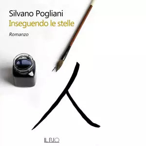Inseguendo le stelle di Silvano Pogliani