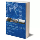 Il vino e il mare di Andrea Gabbrielli, Iacobelli Editore