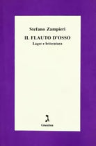 Il flauto d osso Lager e letteratura di Stefano Zampieri