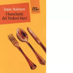 I banchetti dei Vedovi Neri di Isaac Asimov