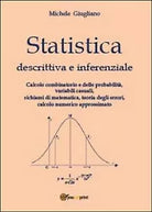 Statistica descrittiva e inferenziale di Michele Giugliano, 2014, Youcanprint