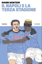 Il Napoli e la terza stagione di Montieri Gianni