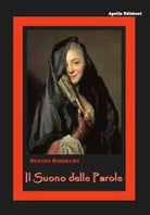 Il suono delle parole di Silvana Rossellini