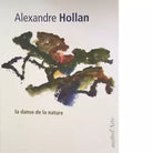la danse de la nature Ediz illustrata di Alexandre Hollan