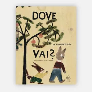 Dove vai di Jockum Nordstr m