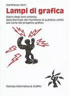 Lampi di grafica Diari degli anni Ottanta di Gianfranco Torri