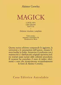 Magick Liber ABA Libro quattro Parti I