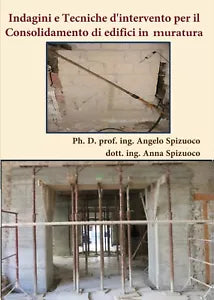 Indagini e Tecniche d’intervento per il Consolidamento di edifici in muratura
