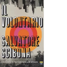 Il volontario di Salvatore Scibona
