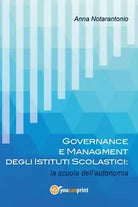 Governance e Managment degli Istituti Scolastici: la scuola dell’autonomia