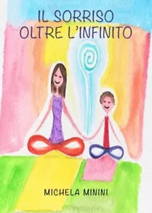 Il sorriso oltre l infinito di Michela Minini
