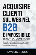 Acquisire clienti sul web nel B2B impossibile