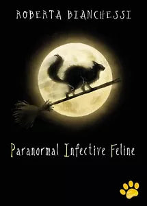 Paranormal Infective Feline PIF di Roberta Bianchessi, 2020, Youcanprint