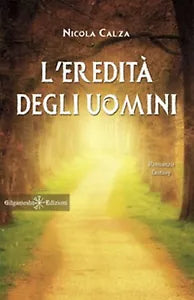 L’eredita degli uomini di Nicola Calza, 2020, Gilgamesh Edizioni