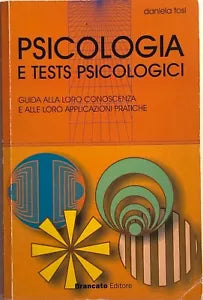Psicologia e tests psicologici di Daniela Tosi, 2002, Brancato Editore