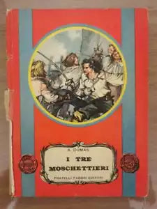 I tre moschettieri - A. Dumas - Fabbri editori - 1955 - AR