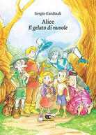 Alice Il gelato di nuvole di Sergio Cardinali