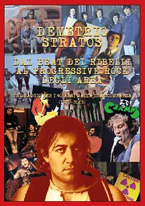 Demetrio Stratos. Dal beat dei Ribelli al progressive rock degli Area. Un omaggi