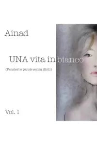 UNA vita in bianco
