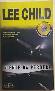 Niente da perdere di Lee Child, 2010, Superpocket